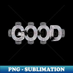 Good Vibrations - PNG Transparent Sublimation Design - Add a Festive Touch to Every Day