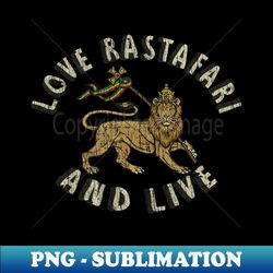 Love Rastafari And Live 1976 - Instant PNG Sublimation Download - Create with Confidence