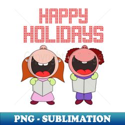 Happy Holidays - Instant PNG Sublimation Download - Spice Up Your Sublimation Projects