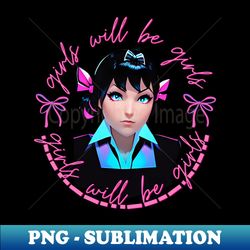 girls  will be  girls - Unique Sublimation PNG Download - Bold & Eye-catching