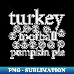 turkey football pumpkin pie - unique sublimation png download - revolutionize your designs