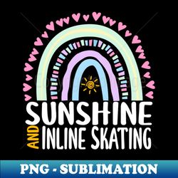 Sunshine and Inline Skating Cute Rainbow Gift for Womens Kids Girls - Exclusive PNG Sublimation Download - Enhance Your Apparel with Stunning Detail