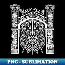 gate of valhalla - PNG Sublimation Digital Download - Transform Your Sublimation Creations