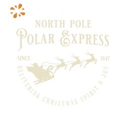North Pole Polar Express Since 1847 Christmas Spirit SVG File