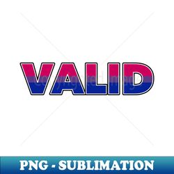 Valid Bisexual Pride - Signature Sublimation PNG File - Unleash Your Creativity