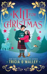 A Kilt for Christmas (The Enchanted Highlands Book 3) by Tricia O'Malley