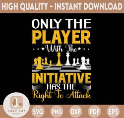 Only the player with the initiative has the right to attack PNG, Chess Pieces PNG, Chess Player PNG, Chess Lover, Chess