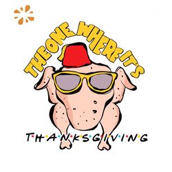 The One Where Its Thanksgiving Turkey SVG For Cricut Files