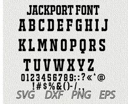 Jackport font SVG PNG JPEG  DXF Digital Cut Vector Files for Silhouette Studio Cricut Design