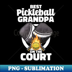 best pickleball grandpa paddle pickleballer lucky pickleball - exclusive sublimation digital file - add a festive touch to every day