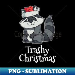 Trashy Christmas Trash Panda Raccoon - Stylish Sublimation Digital Download - Create with Confidence