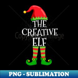 Creative Elf Family Matching Christmas Group Funny Gift - Stylish Sublimation Digital Download - Vibrant and Eye-Catching Typography