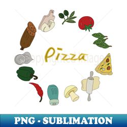 Pizza Ingredients - Digital Sublimation Download File - Unleash Your Inner Rebellion