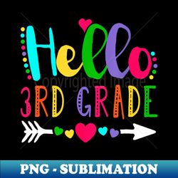 Cute Heart Hello 3rd Grade First Day Back To School Teachers - Instant PNG Sublimation Download - Boost Your Success with this Inspirational PNG Download