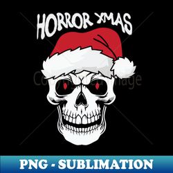 Skull Santa Claus Horror Xmas Funny Christmas Gift - Digital Sublimation Download File - Vibrant and Eye-Catching Typography