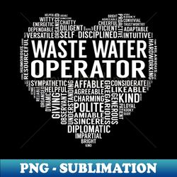 Waste Water Operator Heart - Elegant Sublimation PNG Download - Bold & Eye-catching