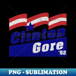 CLINTON GORE 92 - VINTAGE ELECTION SHIRT - Elegant Sublimation PNG Download - Defying the Norms