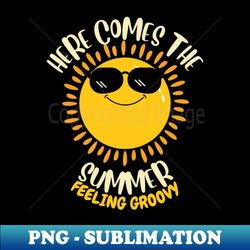 Here Comes The Summer - Feeling Groovy - Premium PNG Sublimation File - Bold & Eye-catching