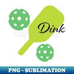 Pickle-ball Dink - Sublimation-Ready PNG File - Bring Your Designs to Life