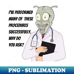 Are You A Real Doctor - Decorative Sublimation PNG File - Instantly Transform Your Sublimation Projects