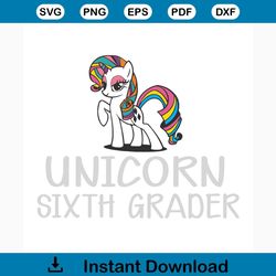 Unicorn sixth grader svg, 100th Days svg, back to school svg, unicorn svg, students svg, school svg, teachers svg, unico