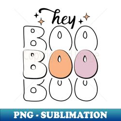 Hey Boo - High-Resolution PNG Sublimation File - Spice Up Your Sublimation Projects
