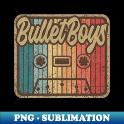 BulletBoys Vintage Cassette - Stylish Sublimation Digital Download - Perfect for Creative Projects