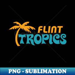 Flint Tropics - High-Quality PNG Sublimation Download - Unlock Vibrant Sublimation Designs