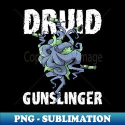 Druid Class Roleplaying Pnp Humor Meme RPG Dungeon Saying - Retro PNG Sublimation Digital Download - Perfect for Personalization