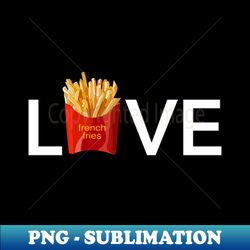 French Fries Potato Junk Food Lover - PNG Sublimation Digital Download - Create with Confidence