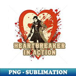 Heart Breaker in Action - Sublimation-Ready PNG File - Boost Your Success with this Inspirational PNG Download
