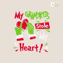 My Grandkids Stole My Heart Grinch Hand SVG Cricut Files