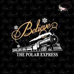Retro Train Believe The Polar Express SVG Digital Cricut File