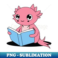 Axolotl Reading - Elegant Sublimation PNG Download - Perfect for Creative Projects