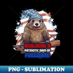 4th of July American Beaver - Building a Patriotic Dam of Freedom - Signature Sublimation PNG File - Enhance Your Apparel with Stunning Detail