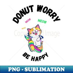 cute cat and happy - High-Quality PNG Sublimation Download - Enhance Your Apparel with Stunning Detail
