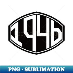 1946 Retro Hipster Birthday - Creative Sublimation PNG Download - Unleash Your Inner Rebellion