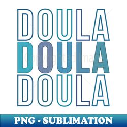 Doula - Creative Sublimation PNG Download - Boost Your Success with this Inspirational PNG Download
