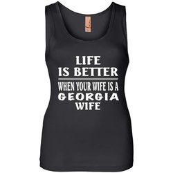 Life Is Better When Your Wife Is A Georgia Wife &8211 Womens Jersey Tank