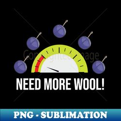 Knitting Sewing Crochet Quilting Knit Crochet Yarn Indicator - Instant PNG Sublimation Download - Bold & Eye-catching