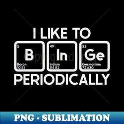Periodically Binge - Retro PNG Sublimation Digital Download - Create with Confidence