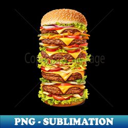 Mega Cheeseburger - Instant PNG Sublimation Download - Perfect for Sublimation Mastery
