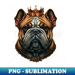 King Bulldog - Exclusive PNG Sublimation Download - Perfect for Sublimation Art