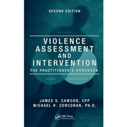 Violence Assessment and Intervention: The Practitioner's Handbook, Second Edition