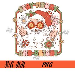 Stay Merry And Bright PNG, Retro Groovy Santa Claus PNG