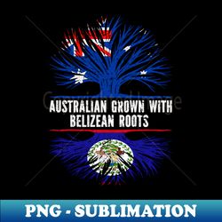 Australian Grown with Belizean Roots Australia Flag - Vintage Sublimation PNG Download - Capture Imagination with Every Detail