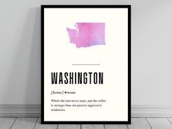 Funny Washington Definition Print  Washington Poster  Minimalist State Map  Watercolor State Silhouette  Modern Travel