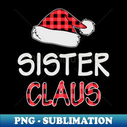 Red Plaid Santa Hat Sister Claus Matching Family Christmas Gift - Instant PNG Sublimation Download - Unleash Your Creativity