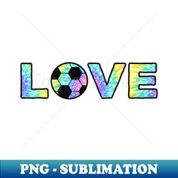 Soccer Love Tie Dye - Creative Sublimation PNG Download - Transform Your Sublimation Creations