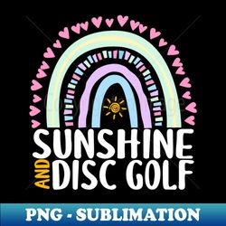 Sunshine and Disc Golf Cute Rainbow Gift for Womens Kids Girls - Artistic Sublimation Digital File - Create with Confidence